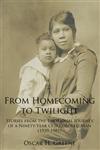 From Homecoming to Twilight Stories from the Emotional Journey of a Ninety-Year Old Colored Man, 1939-1981,1467868965,9781467868969