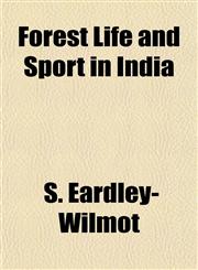 Forest Life and Sport in India,1152170821,9781152170827