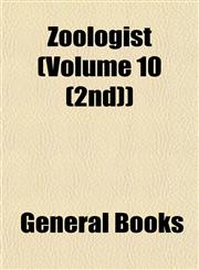Zoologist (Volume 10 (2nd)),1155036271,9781155036274