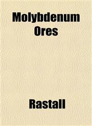 Molybdenum Ores,1152423983,9781152423985