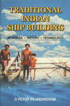 Traditional Indian Ship Building Memories, History, Technology 1st Edition,8186772138,9788186772133