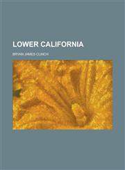 Lower California,1230055118,9781230055114