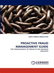 PROACTIVE FRAUD MANAGEMENT GUIDE,3843356343,9783843356343