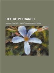 Life of Petrarch (Volume 2),1150679662,9781150679667