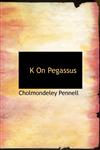 K  On   Pegassus,1140141260,9781140141266