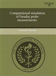 Computational simulation of Faraday probe measurements.,1243535687,9781243535689