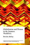 Globalisation and Women in the Japanese Workforce,041534249X,9780415342490