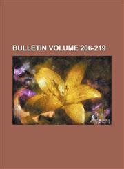 Bulletin Volume 206-219,1152749307,9781152749306