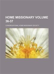 Home missionary Volume 36-37,1130778460,9781130778465