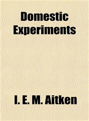 Domestic Experiments,1151658588,9781151658586