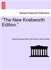 "The New Knebworth Edition.",1241194769,9781241194765