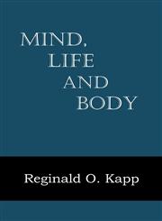 Mind, Life, and Body,1612039863,9781612039862