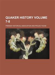 Quaker history Volume 7-8,1150585919,9781150585913