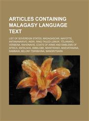 Articles containing Malagasy language text List of sovereign states, Madagascar, Mayotte, Antananarivo, Indri, Ring-tailed lemur, Tôlanaro,1234575531,9781234575533