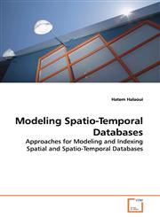 Modeling Spatio-Temporal Databases,363917867X,9783639178678