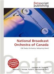 National Broadcast Orchestra of Canada,6136081954,9786136081953