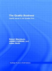 The Quality Business Quality Issues and Smaller Firms,0415146089,9780415146081