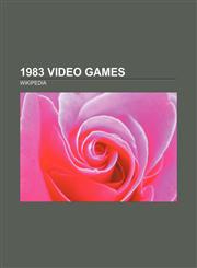 1983 video games Mario Bros., Suspended, Moria, Jumpman, Donkey Kong 3, Dragon's Lair, Silicon Dreams trilogy, Lode Runner, Planetfall,1157553818,9781157553816