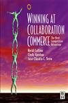 Winning at Collaboration Commerce The Next Competitive Advantage,0750678178,9780750678179
