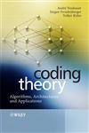 Coding Theory Algorithms, Architectures, and Applications,0470028610,9780470028612