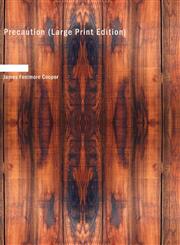 Precaution (Large Print Edition),1426441207,9781426441202