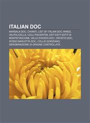 Italian DOC Marsala DOC, Chianti, List of Italian DOC wines, Valpolicella, Colli Piacentini, Est! Est!! Est!!! di Montefiascone,1155744977,9781155744971