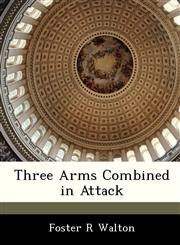 Three Arms Combined in Attack,1288239289,9781288239283