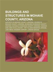 Buildings and structures in Mohave County, Arizona Airports in Mohave County, Arizona, Houses in Mohave County, Arizona,1156750075,9781156750070