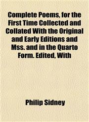 Complete Poems, for the First Time Collected and Collated With the Original and Early Editions and Mss. and in the Quarto Form. Edited, With,1151994170,9781151994172