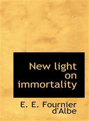 New light on immortality,1117657612,9781117657615