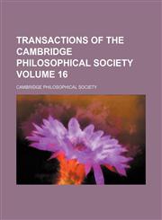 Transactions of the Cambridge Philosophical Society Volume 16,1153189348,9781153189347