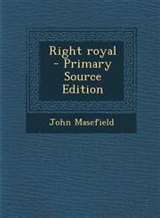 Right Royal - Primary Source Edition,1293590479,9781293590478