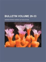 Bulletin Volume 26-33,1231125608,9781231125601