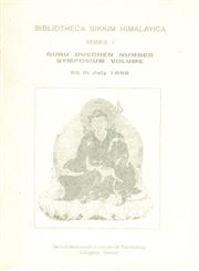 Bibliotheca Sikkim Himalayica Series - I Guru Duechen Number Symposium, Volume - 25th July 1996