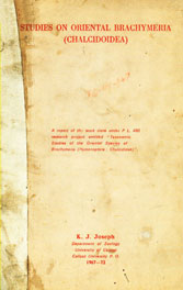 Studies on Oriental Branchymeria (Chalcidoidea) (A report of the work done under P.L. 480, research project entitled Taxonomic Studies of the Oriental Species of Brachymeria Hymen opetra : Chalcididae) 1st Edition