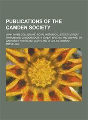 Publications of the Camden Society,1230472983,9781230472980