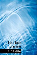 First Latin Grammar,1116433648,9781116433647
