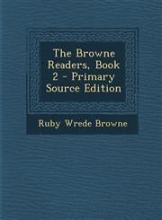 Browne Readers, Book 2,1289410798,9781289410797