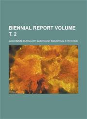 Biennial report Volume т. 2,1230076123,9781230076126