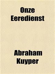 Onze Eeredienst,1152790277,9781152790278