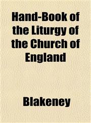 Hand-Book of the Liturgy of the Church of England,1152280430,9781152280434