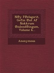 N y F Elagsrit, Gefin UT AF Nokkrum Islend Ingum, Volume 6...,1249466040,9781249466048