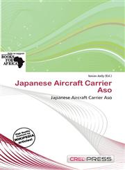 Japanese Aircraft Carrier Aso,6138243161,9786138243168
