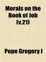 Morals on the Book of Job (v.21),1153039699,9781153039697