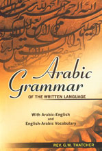 Arabic Grammar of the Written Language With Arabic-English and English-Arabic Vocabulary,8171512305,9788171512300
