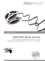 2006 MTV Movie Awards,613723438X,9786137234389