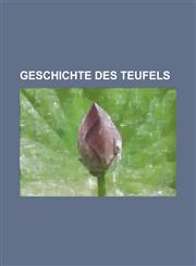 Geschichte des Teufels,1234411458,9781234411459