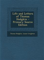 Life and Letters of Thomas Hodgkin - Primary Source Edition,1295518724,9781295518722