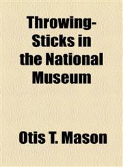 Throwing-Sticks in the National Museum,1443205133,9781443205139