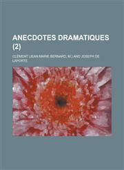 Anecdotes Dramatiques (2),1153558300,9781153558303